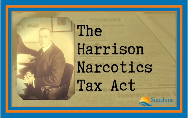 The Harrison Narcotics Tax Act
