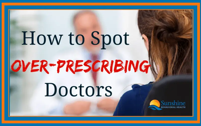 How to Spot Over-Prescribing Doctors