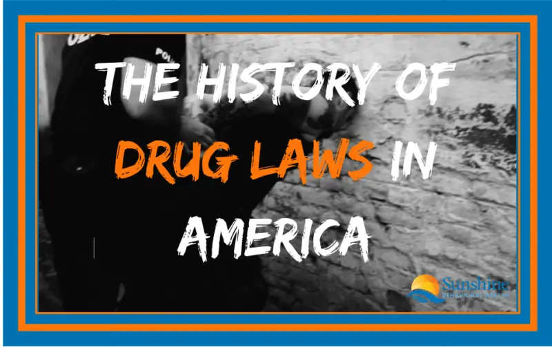 The History of Drug Laws in America