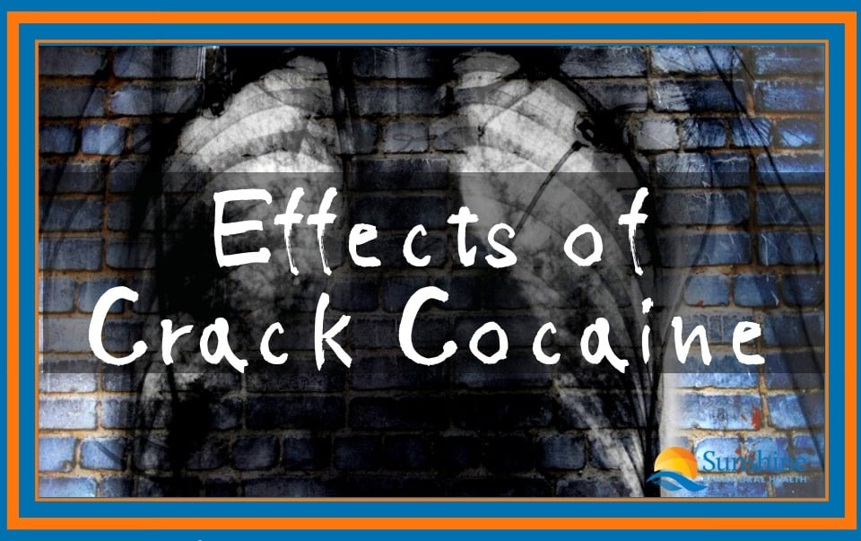 Effects of Crack Cocaine: What Do You Need to Know?