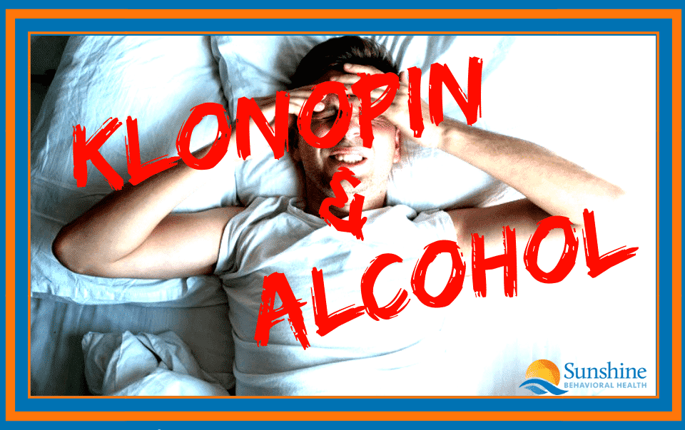 Klonopin and Alcohol – What to Expect?