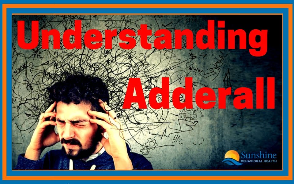 Adderall: The Essential Guide
