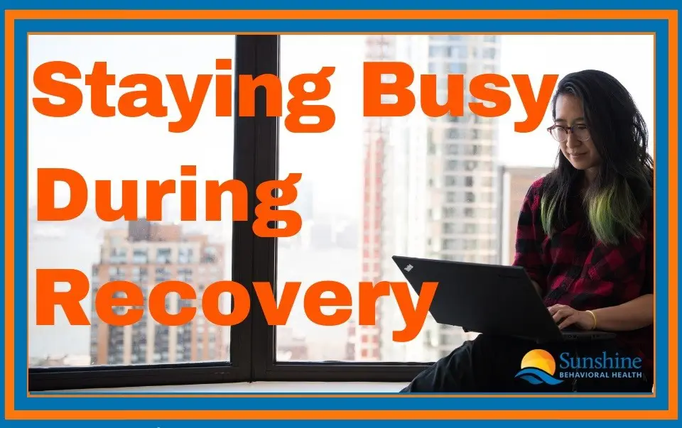 Staying Busy During Recovery