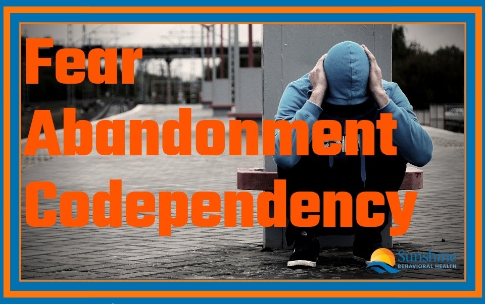 Fear Abandonment Codependency
