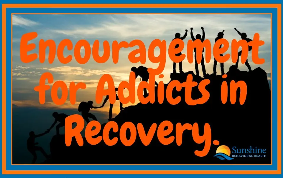 Best Words of Encouragement for Addicts in Recovery