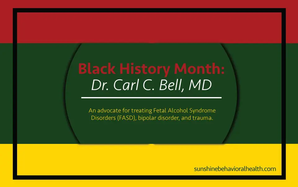 Black History Month: Dr. Carl C. Bell