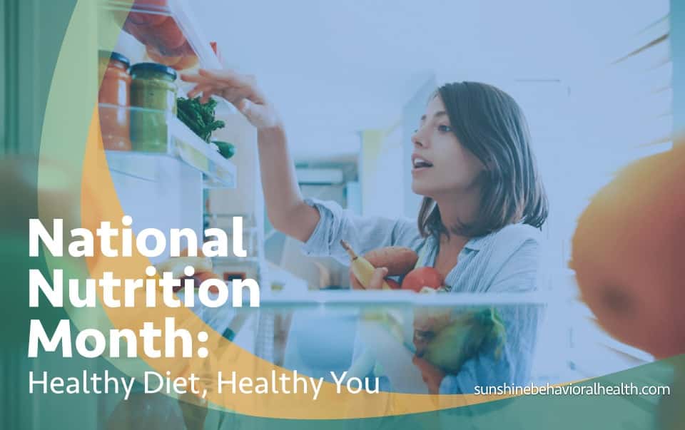 National Nutrition Month: Healthy Diet, Healthy You
