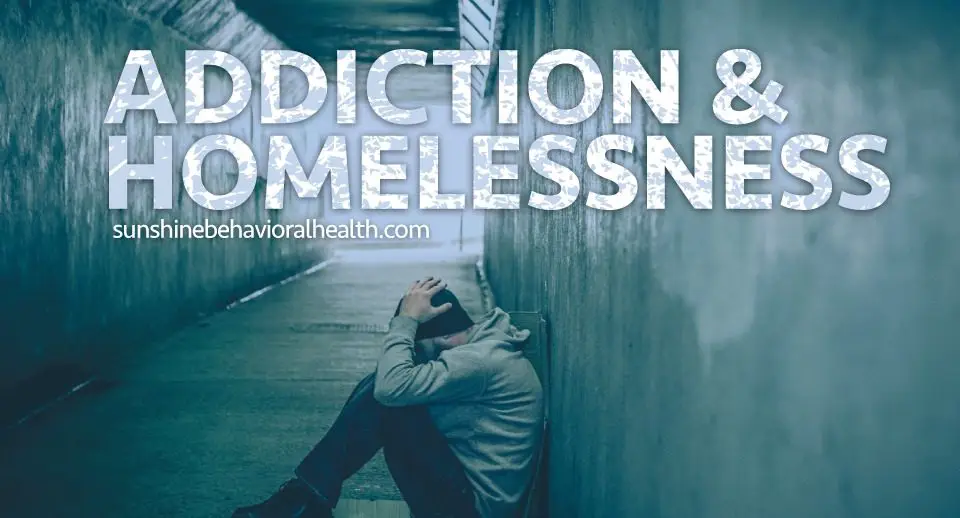 Addiction Among the Homeless Population