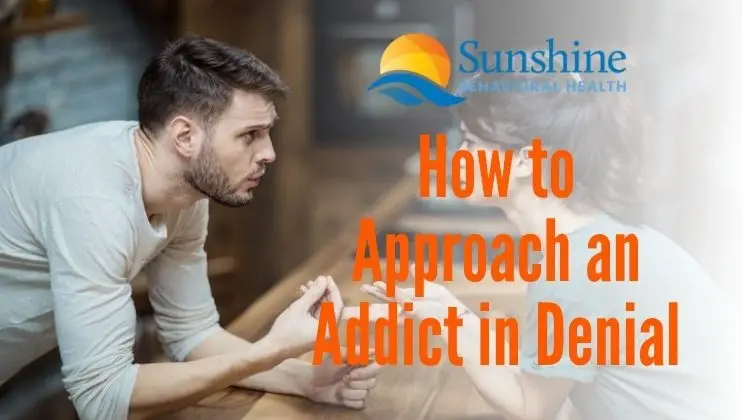 How to Approach an Addict in Denial