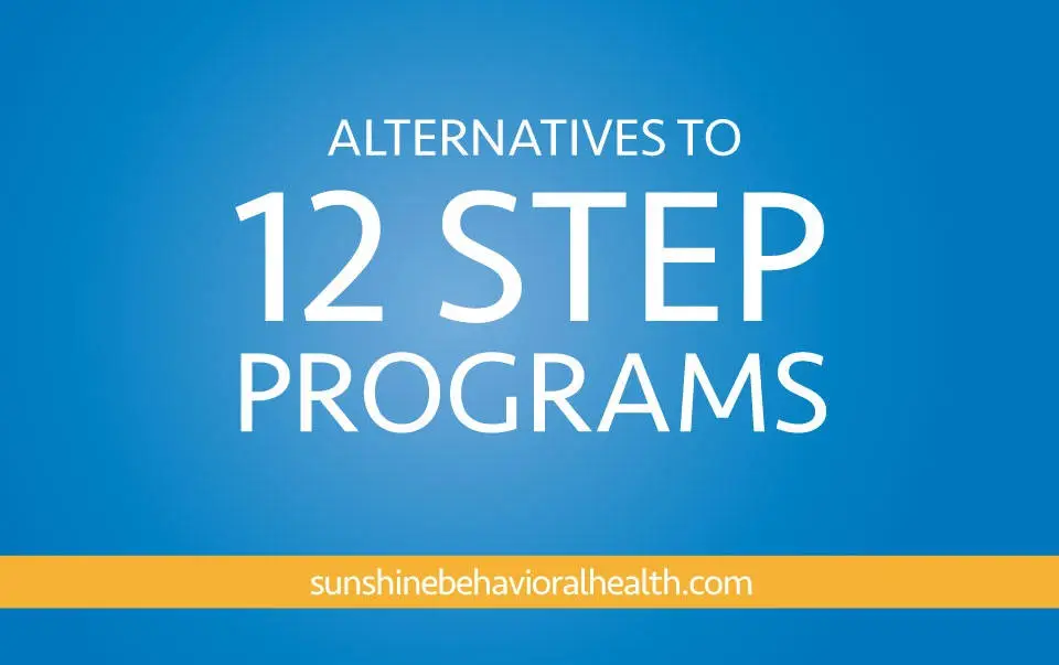 Why More and More People are Seeking Alternatives to 12 Step Programs