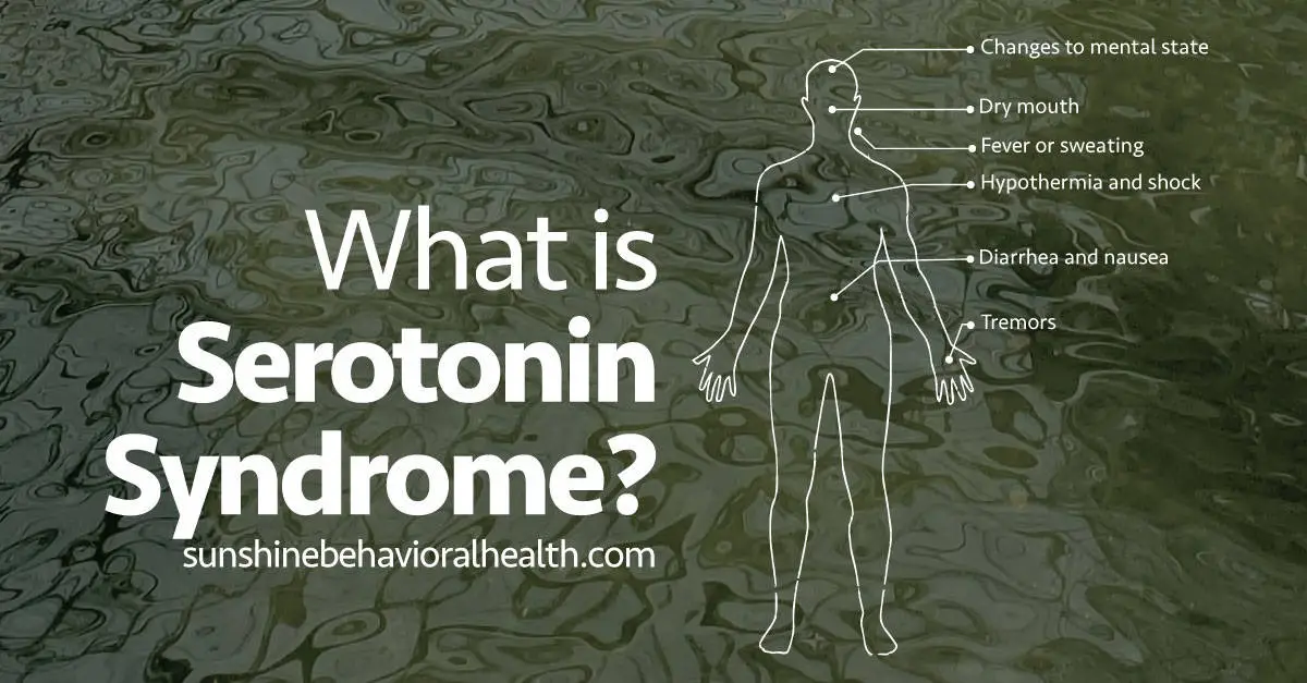 Serotonin Syndrome: Signs, Symptoms, Causes, Diagnosis & Treatment