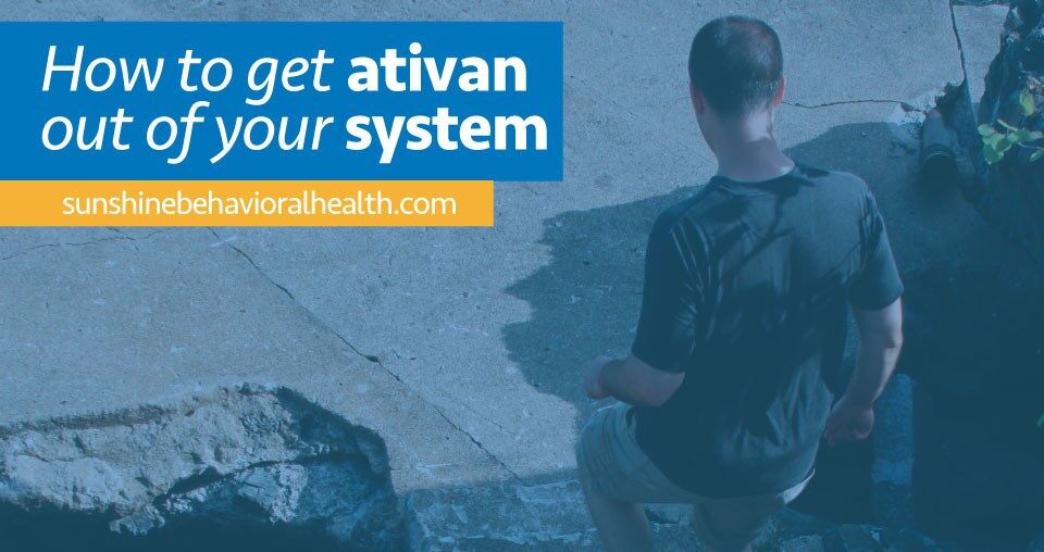 how-to-get-ativan-out-of-your-system-method-time-needed