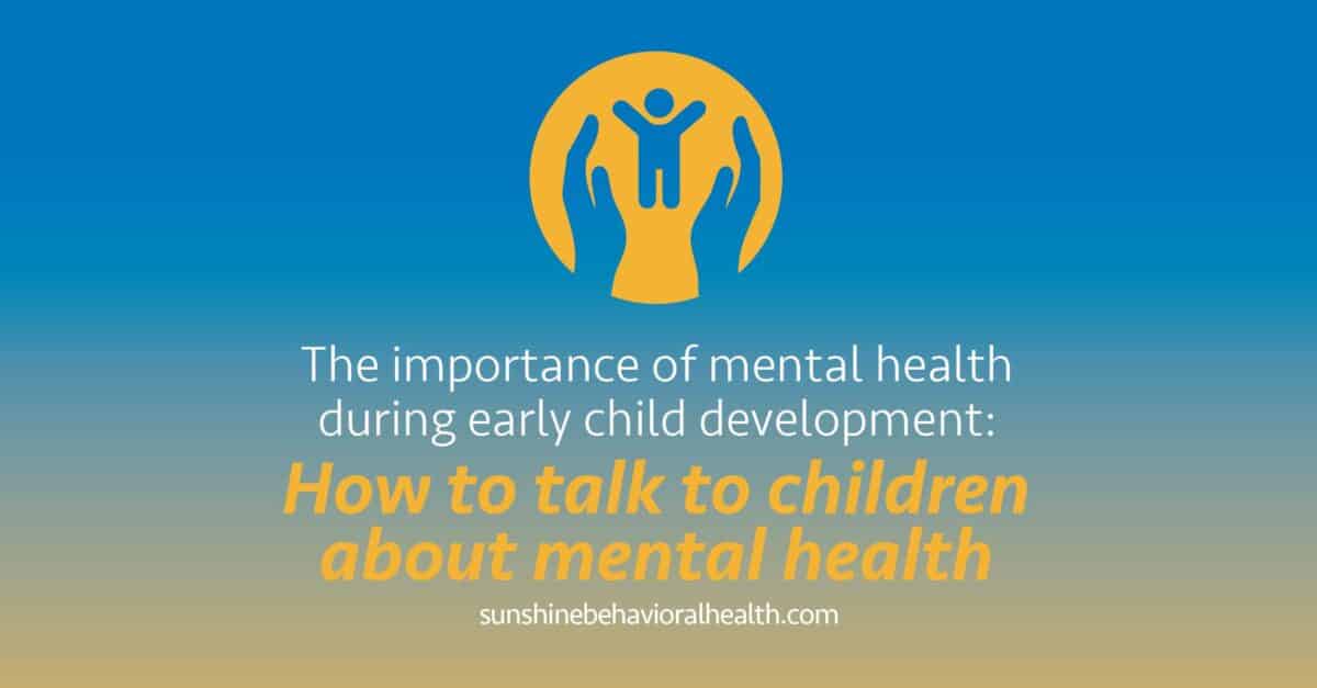 Exploring the Importance of Mental Health During Early Childhood ...