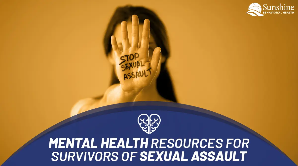 Mental Health Resources for Survivors of Sexual Assault Sunshine