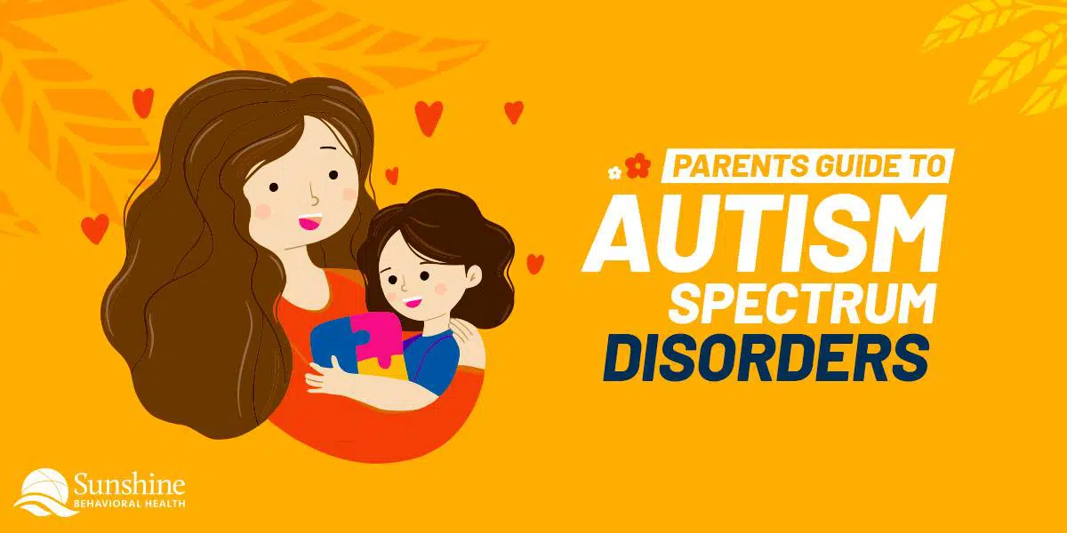 A Parent's Guide to Autism