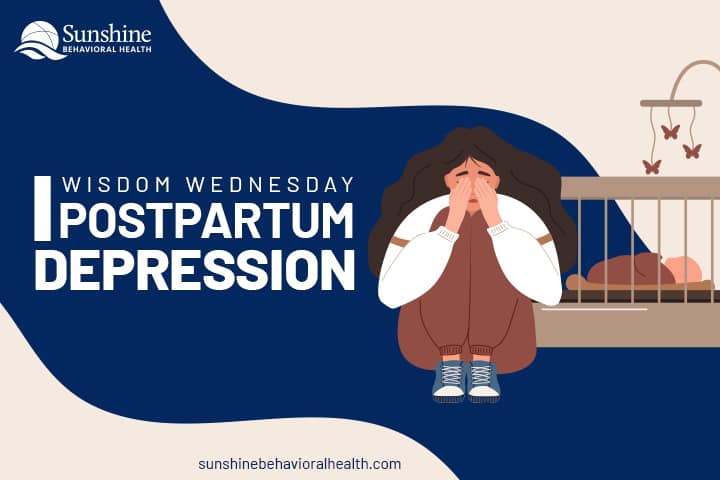 Wisdom Wednesday—Postpartum Depression